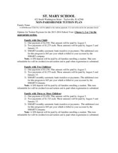 ST. MARY SCHOOL 422 South Washington Street - Taylorville, IL[removed]NON-PARISHIONER TUITION PLAN Family Name ____________________________________________________________ A $100 Booster Club Fee will be added to the tuiti