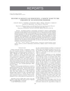 REPORTS Ecology, 85(3), 2004, pp. 603–608 q 2004 by the Ecological Society of America BEAVERS AS MOLECULAR GENETICISTS: A GENETIC BASIS TO THE FORAGING OF AN ECOSYSTEM ENGINEER