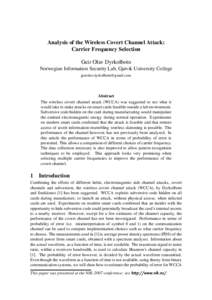 Analysis of the Wireless Covert Channel Attack: Carrier Frequency Selection Geir Olav Dyrkolbotn Norwegian Information Security Lab, Gjøvik University College [removed]
