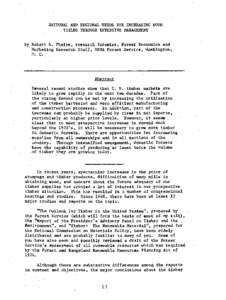 NATrONAL AND REGTONAL NEEDS FOR INCREASING WOOD YIELDS THROUGH INTENSIVE MANAGEMENT by Robert B. Phelps, r e s e a r c h f o r e s t e r , F o r e s t Economics and Marketing Research S t a f f , USDA F o r e s t S e r v