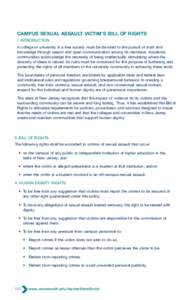 CAMPUS SEXUAL ASSAULT VICTIM’S BILL OF RIGHTS I. INTRODUCTION A college or university in a free society must be devoted to the pursuit of truth and knowledge through reason and open communication among its members. Aca