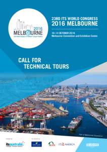 23RD ITS WORLD CONGRESSMELBOURNE 10–14 OCTOBER 2016 Melbourne Convention and Exhibition Centre