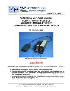 TECHNICAL NOTE 201  OPERATION AND CARE MANUAL FOR VP 710FSM: FLEXIBLE ALLIGATOR TUMBLE STIRRER* CUSTOMIZED FOR USE WITH SMART MOTOR