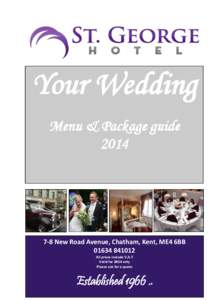 Your Wedding Menu & Package guide[removed]New Road Avenue, Chatham, Kent, ME4 6BB[removed]