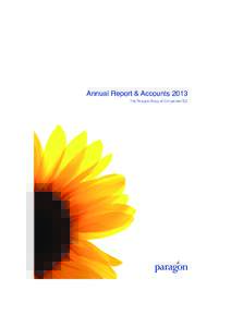 Annual Report & Accounts 2013 The Paragon Group of Companies PLC Contents A. Strategic report