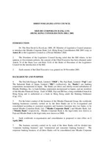 BRIEF FOR LEGISLATIVE COUNCIL  MIZUHO CORPORATE BANK, LTD. (HONG KONG CONSOLIDATION) BILL[removed]INTRODUCTION