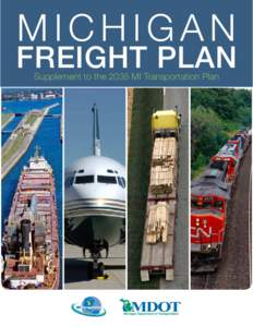 Transportation in Michigan / Michigan / Cargo / Intermodal freight transport / Freight rail transport / Transport / Technology / Michigan Department of Transportation