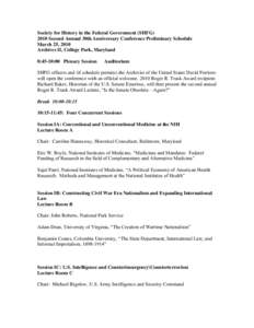 Society for History in the Federal Government (SHFG[removed]Second Annual 30th Anniversary Conference Preliminary Schedule March 25, 2010 Archives II, College Park, Maryland 8:45-10:00 Plenary Session