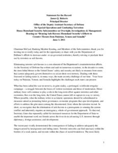 Statement for the Record James Q. Roberts Principal Director Office of the Deputy Assistant Secretary of Defense for Special Operations and Combating Terrorism House Homeland Security Subcommittee on Oversight, Investiga