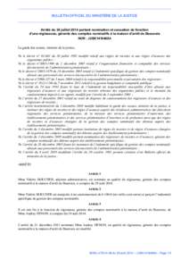 BULLETIN OFFICIEL DU MINISTÈRE DE LA JUSTICE  Arrêté du 24 juillet 2014 portant nomination et cessation de fonction d’une régisseuse, gérante des comptes nominatifs à la maison d’arrêt de Beauvais NOR : JUSK14