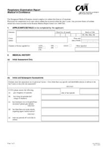 Respiratory Examination Report Medical in Confidence The Designated Medical Examiner should complete (or submit this form to a Consultant Physician) for completion in all cases where asthma has occurred within the past 5