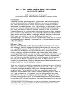 MULTI-TRAIT PREDICTION OF FEED CONVERSION IN FEEDLOT CATTLE1 W.O. Herring2 and J. K. Bertrand3 University of Florida, Marianna and 3University of Georgia, Athens  2