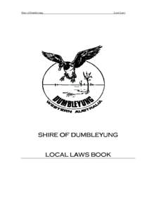Shire of Dumbleyung  Local Laws Shire of Dumbleyung
