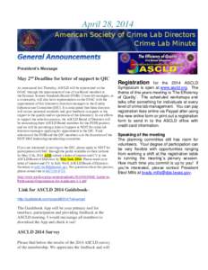 Crime lab / The American Society of Crime Laboratory Directors / Forensic science / Forensic Magazine / ISO/IEC 17025 / Florida Department of Law Enforcement / International Association for Identification / Fingerprint / Technology / Science / Biometrics / Law enforcement