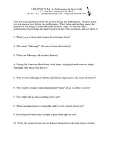 - A Performance by Gerri Gribi P.O. Box 8021, Green Bay WI[removed]7373 [removed] http://creativefolk.com Here are some questions Gerri will answer during her performance. See how many you can answer n
