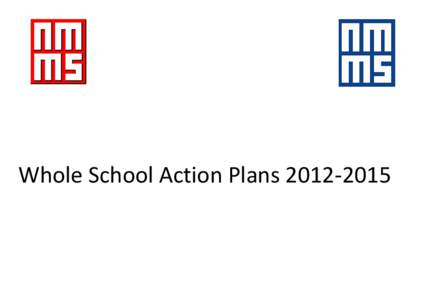 Whole School Action Plans[removed]  NEEDHAM MARKET MIDDLE SCHOOL KEY AREA PUPIL PROGRESS MONITORING AND TRACKING TARGET AREA: