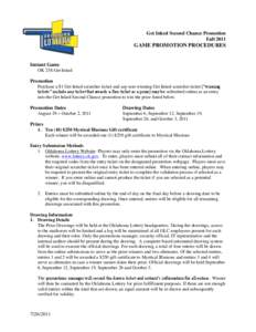 Economy of Oklahoma / Government of Oklahoma / Oklahoma Lottery / Lottery / Sweepstakes / Florida Lottery / Virginia State Lottery / Gambling / Games / State governments of the United States