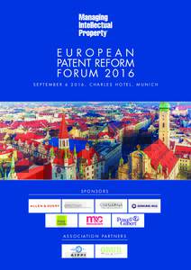 EUROPEAN PATENT REFORM FORUM 2016 SEPTEMBER, CHARLES HOTEL, MUNICH  SPONSORS