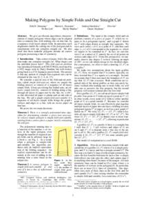 Making Polygons by Simple Folds and One Straight Cut Erik D. Demaine∗ Martin L. Demaine∗ ∗ Po-Ru Loh Shelly Manber∗