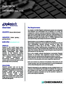 PLAYTECH CHECKMARX’S Case Study Overview  The Requirements