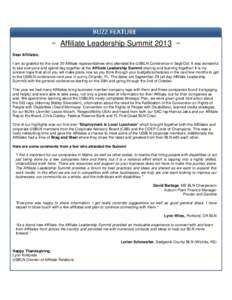~ Affiliate Leadership Summit 2013 ~ Dear Affiliates, I am so grateful for the over 30 Affiliate representatives who attended the USBLN Conference in Sept/Oct. It was wonderful to see everyone and spend day together at t