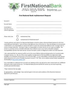 First National Bank myStatement Request Account # ________________________________________________________________________  Account Name