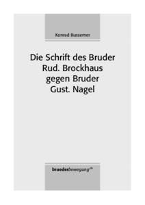 Konrad Bussemer: Die Schrift des Bruder Rud. Brockhaus gegen Bruder Gust. Nagel