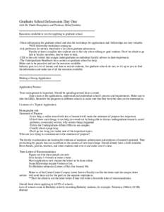 Graduate School Infosession Day One with Dr. Sheila Humphreys and Professor Mike Franklin =============================================== Resources available to you for applying to graduate school. ======================