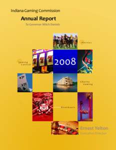 Indiana Gaming Commission   Annual Report  To Governor Mitch Daniels   Racinos 