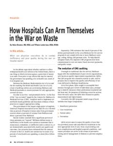 Hospitals  How Hospitals Can Arm Themselves in the War on Waste By Helen Blumen, MD, MBA, and Tiffanie Lenderman, MBA, MSHA
