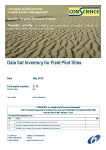 Concepts and Science for Coastal Erosion Management Specific Targeted Research Project Thematic priority: Forecasting and developing innovative policies for sustainability in the medium and long term