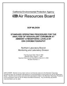 SOP MLD039 STANDARD OPERATING PROCEDURE FOR THE ANALYSIS OF HEXAVALENT CHROMIUM AT AMBIENT ATMOSPHERIC LEVELS BY ION CHROMATOGRAPHY Northern Laboratory Branch