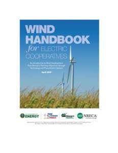 Wind Handbook For Electric Cooperatives An Introduction to Wind Development from Resource Planning Objectives through Technology and Procurement Options