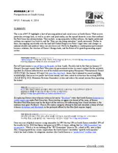 #SHIGAK | #시각 Perspectives on South Korea No 01. February 4, 2014 SUMMARY This issue of #시각 highlights a host of pressing political and social issues in South Korea. What receive particular coverage here, as well