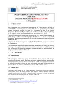 JCIV/Action Grants/Call for proposals 2013 EUROPEAN COMMISSION DIRECTORATE-GENERAL JUSTICE SPECIFIC PROGRAMME 