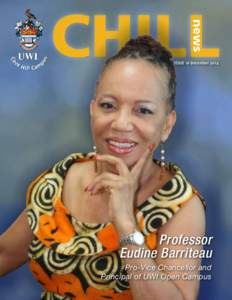 ISSUE 16 DecemberProfessor Eudine Barriteau Pro-Vice Chancellor and Principal of UWI Open Campus