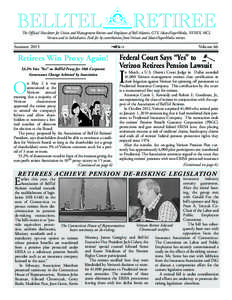 BELLTEL  RETIREE The Official Newsletter for Union and Management Retirees and Employees of Bell Atlantic, GTE, Idearc/SuperMedia, NYNEX, MCI, Verizon and its Subsidiaries. Paid for by contributions from Verizon and Idea