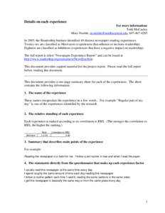 Details on each experience For more information: Todd McCauley Mary Nesbitt, , In 2003, the Readership Institute identified 44 distinct newspaper-reading experiences. Twenty-six are