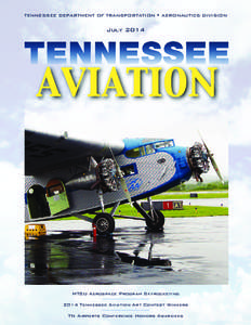 TENNESSEE DEPARTMENT OF TRANSPORTATION • AERONAUTICS DIVISION  July 2014 MTSU Aerospace Program Skyrocketing 2014 Tennessee Aviation Art Contest Winners