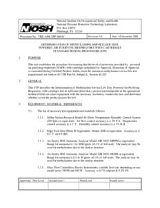 National Institute for Occupational Safety and Health National Personal Protective Technology Laboratory P.O. Box[removed]Pittsburgh, PA[removed]Revision: 2.0
