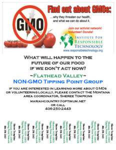 What will happen to the future of our food if we don’t act now? ~Flathead Valley~ NON-GMO Tipping Point Group