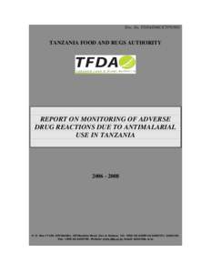 Doc. No. TFDA/DMC/CTPV/003  TANZANIA FOOD AND RUGS AUTHORITY REPORT ON MONITORING OF ADVERSE DRUG REACTIONS DUE TO ANTIMALARIAL