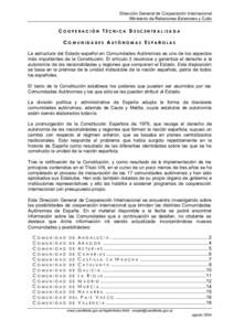 Dirección General de Cooperación Internacional Ministerio de Relaciones Exteriores y Culto COOPE RA CIÓN T ÉCNI CA DE SCEN TRA L IZA DA CO M UN ID A DE S A UTÓ NO MA S ES PAÑ OL AS La estructura del Estado español