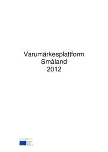 Varumärkesplattform Småland 2012 2