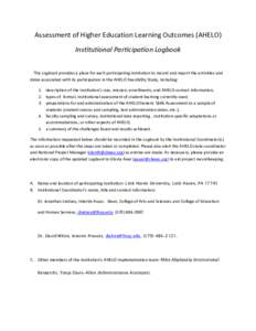 Assessment of Higher Education Learning Outcomes (AHELO) Institutional Participation Logbook This Logbook provides a place for each participating institution to record and report the activities and dates associated with 