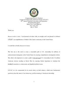 Congressman Pedro R. Pierluisi League of United Latin American Citizens (LULAC) 85th Annual National Convention and Exposition Presidential Reception Hilton New York Midtown New York, NY