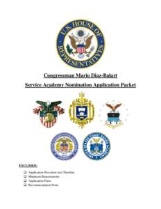 Congressman Mario Diaz-Balart Service Academy Nomination Application Packet ENCLOSED:  