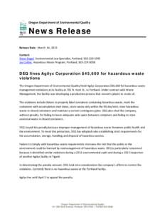 Oregon Department of Environmental Quality  News Release Release Date: March 16, 2015 Contact: Steve Siegel, Environmental Law Specialist, Portland, [removed]