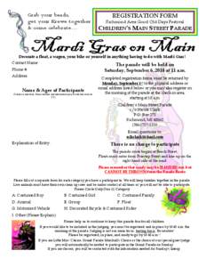 Grab your beads, get your Krewe together & come celebrate… REGISTRATION FORM Richmond Area Good Old Days Festival