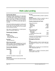 Herb Lake Landing By-laws Community Status Herb Lake Landing is situated on the east shore of Wekusko Lake approximately 6 kilometres